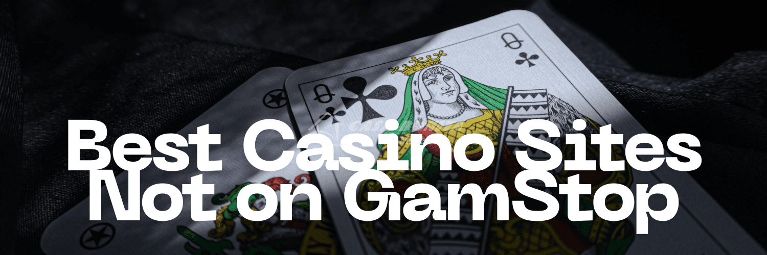 Exploring Casinos Not Registered on Gamstop -1825201356