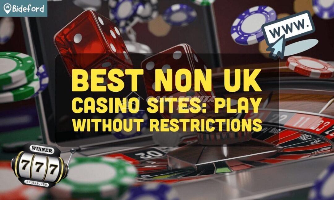Exploring Non UK Casino Sites for UK Players