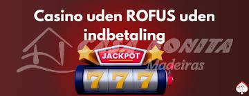 Bedste Casino uden Rufus Oplev Spilfriheden