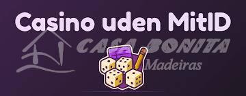 Bedste Casinoer Uden MitID - Opdag De Bedste Muligheder