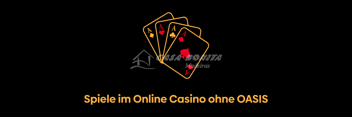 Casino Online ohne Oasis Die Zukunft des Glücksspiels