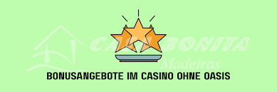 Casino Online ohne Oasis Die Zukunft des Glücksspiels