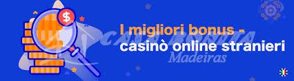 I migliori casino online stranieri Guida alla scelta giusta I migliori casino online stranieri Guida alla scelta giusta