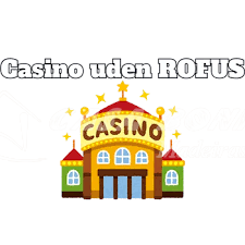 Casino Udenom Rufus En Guide til Online Spil 1687001347