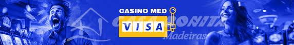 Casinoer Med Visa - En Guide Til Sikker Spiloplevelse