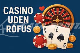 Casinoer Uden Rufus Find dit Favoritcasino