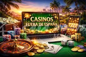 Casinos Fuera de España Explora el Juego Global