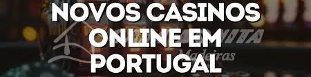 Novos Casinos em Portugal Descubra as Novas Opções de Entretenimento