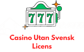 Casino Utan Svensk Licens En Omfattande Guide