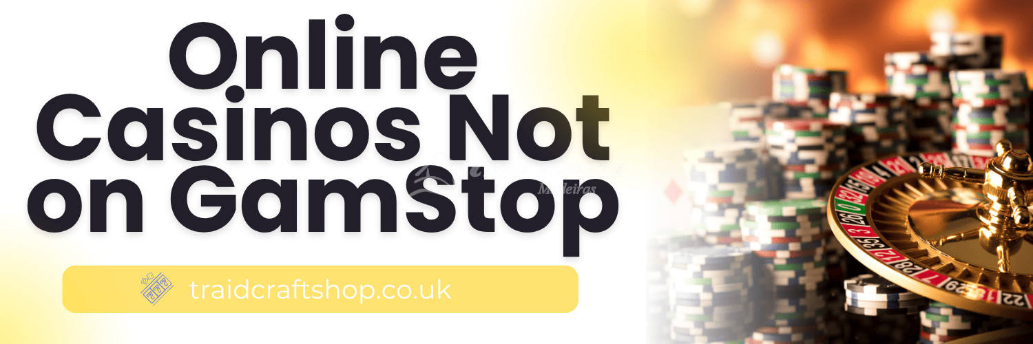 Discovering Casinos That Aren't on GamStop -1959280823