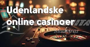 Gode Udenlandske Casinoer En Guide til De Bedste Spiloplevelser